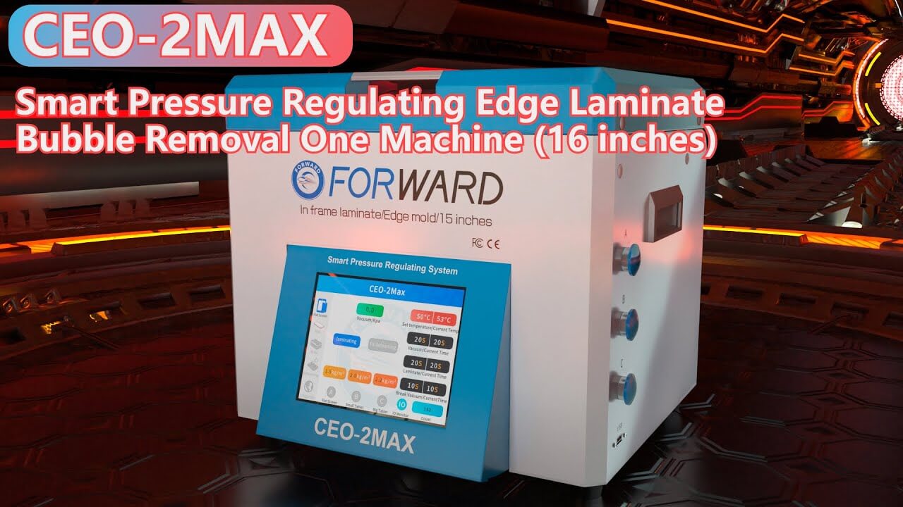 CEO-2MAX Smart Pressure Regulating Edge OCA Laminate Bubble Removal One Machine (16 inches) FORWARD
